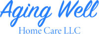 Aging Well Home Care LLC